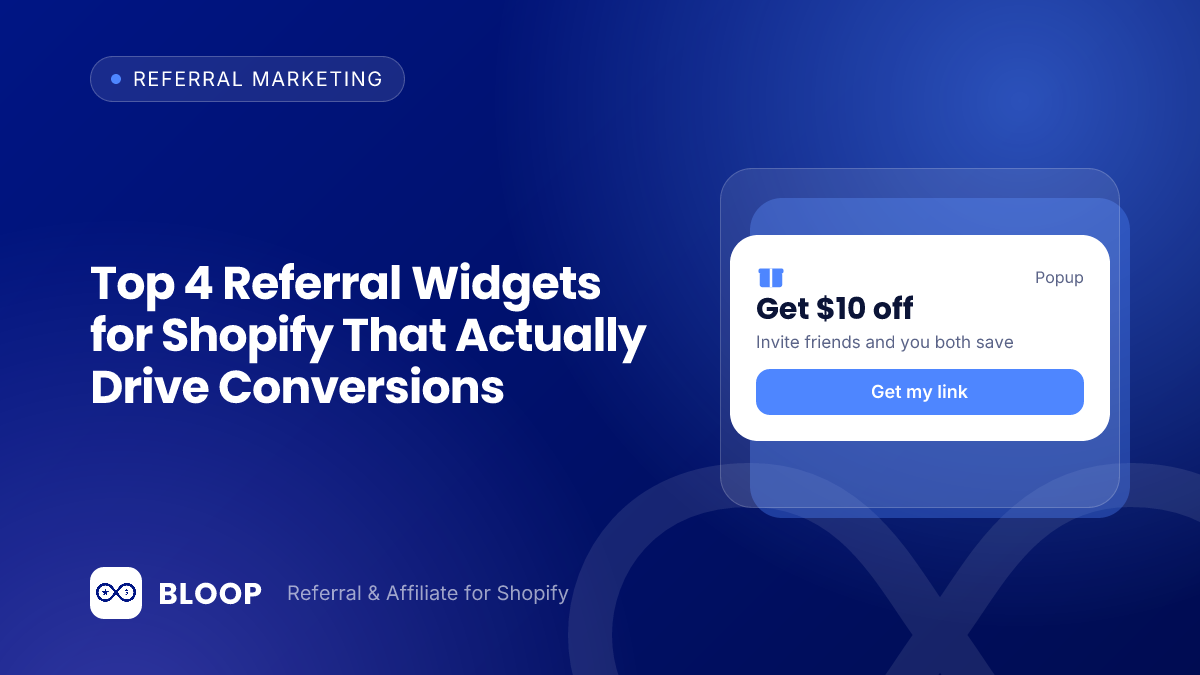 Top 4 Referral Widgets for Shopify That Actually Drive Conversions
