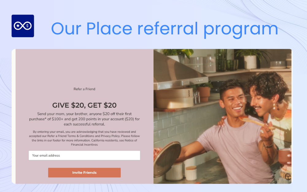 Our place referral campaign idea