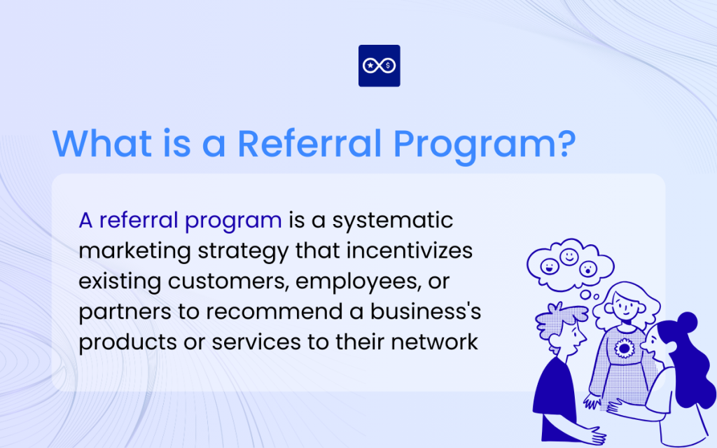 What is a Referral Program?