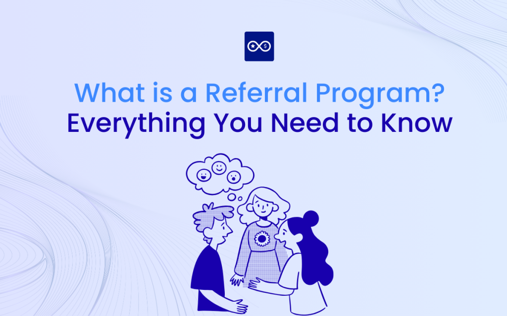 What is referral program?