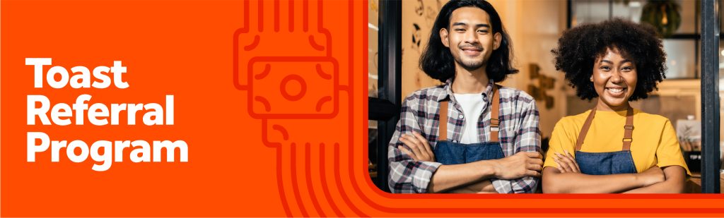 Toast referral program